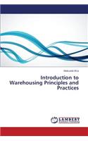 Introduction to Warehousing Principles and Practices