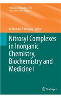 Nitrosyl Complexes in Inorganic Chemistry, Biochemistry and Medicine I