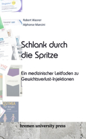 Schlank durch die Spritze