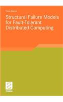 Structural Failure Models for Fault-Tolerant Distributed Computing