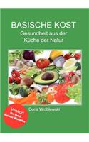 Basische Kost: Gesundheit aus der Küche der Natur