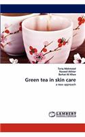 Green Tea in Skin Care