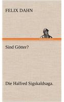 Sind Gotter?