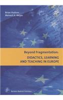 Beyond Fragmentation: Didactics, Learning and Teaching in Europe