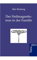 Der Heilmagnetismus in der Familie