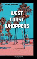 West Coast Whoppers