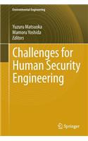 Challenges for Human Security Engineering