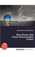 Race Rocks Tidal Power Demonstration Project: (English)