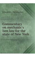Commentary on Mechanic's Lien Law for the State of New York