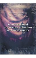 An Educational Survey of a Suburban and Rural County