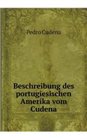 Beschreibung des portugiesischen Amerika vom Cudena: (German)