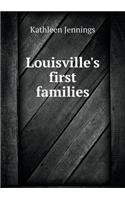 Louisville's First Families