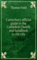 CANTERBURY OFFICIAL GUIDE TO THE CATHED