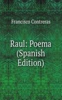 Raul: Poema (Spanish Edition)