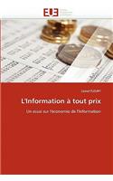 L''information À Tout Prix
