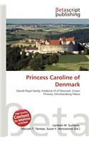 Princess Caroline of Denmark: (English)