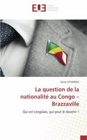 question de la nationalité au Congo - Brazzaville