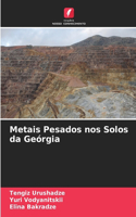 Metais Pesados nos Solos da Geórgia