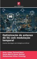 Optimização de antenas de 5G com modulação temporal