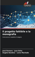 progetto fattibile e la monografia