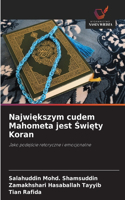 Najwiekszym cudem Mahometa jest Swiety Koran
