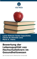 Bewertung der Lebensqualität von Hochschullehrern im Gesundheitswesen