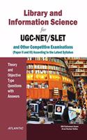 Library and Information Science for UGC-NET/SLET and other Competitive Examinations: Theory and Objective Type Questions with Answers