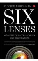 Six Lenses