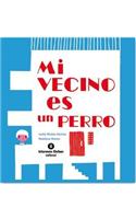Mi Vecino Es Perro