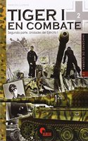Tiger I en combate: Segunda Parte. Unidades del Ejercito (I)