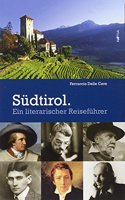 Sudtirol. Ein literarischer Reisefuhrer