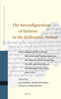 Reconfiguration of Hebrew in the Hellenistic Period