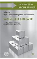 Wage-Led Growth: An Equitable Strategy for Economic Recovery