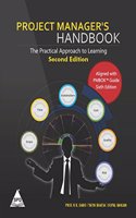 Project Manager's Handbook: The Practical Approach to Learning- Aligned with PMBOK v.6