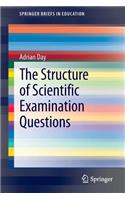 Structure of Scientific Examination Questions