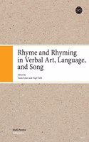 Rhyme and Rhyming in Verbal Art, Language, and Song