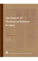 Specimens of Mediaeval Hebrew Scripts, Vol. III