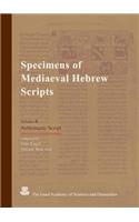 Specimens of Mediaeval Hebrew Scripts, Vol. III: Ashkenazic Script