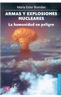 Armas y Explosiones Nucleares: La Humanidad En Peligro