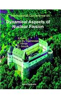 Dynamical Aspects of Nuclear Fission: 4th International Conf, Danf-98, Oct 98, Slovak