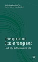 Development And Disaster Management A Study Of The Northeastern States Of India