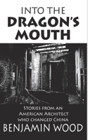 Into The Dragon's Mouth