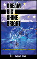 Dream Big, Shine Bright