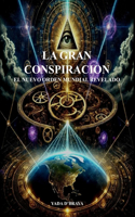 La Gran Conspiracion