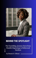 Behind the Spotlight