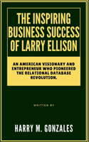 Inspiring Business Success of Larry Ellison