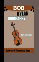 Bob Dylan Biography