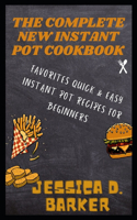 Complete New Instant Pot Cookbook