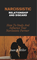 Narcissistic Relationship and Discard