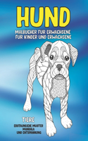 Malbücher für Erwachsene für Kinder und Erwachsene - Erstaunliche Muster Mandala und Entspannung - Tiere - Hund